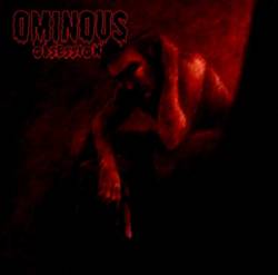 Ominous (USA) : Obsession